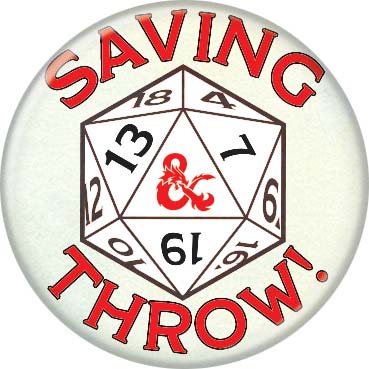 Dungeons & Dragons 1.25" Round Collectible Button - Saving Throw!