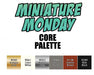 Miniature Monday Core Palette - 6 1/2 Ounce Paint Bottles