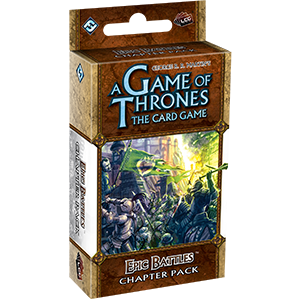 A Game of Thrones LCG: Epic Battles Revised Chapter Pack
